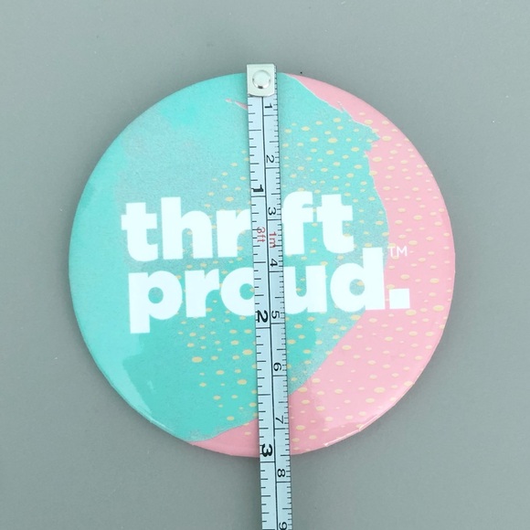 Collectible “Thrift Proud” Circular Button Pin 3” x 3” Pink & Blue - Picture 3 of 4